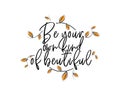 Be your own kind of beautiful, vector. Scandinavian minimalist wall art design Royalty Free Stock Photo