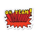 sticker of a cartoon text Oh Yeah! Royalty Free Stock Photo