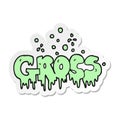 sticker of a cartoon word gross