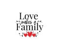 Love makes a family, vector, wording design, lettering, wall decals