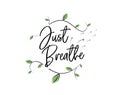 Just breathe, vector