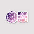 Sticker with Mothers Day Hand Lettering Text and Chamomile