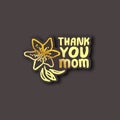 Sticker with Mothers Day Hand Lettering Text and Lily