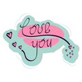 Sticker phrase Love you. Hand lettering with brush, decorated with artistic hearts, in center of lips in kiss. Vector illustration