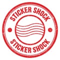 STICKER SHOCK text written on red round postal stamp sign