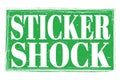 STICKER SHOCK, words on green grungy stamp sign