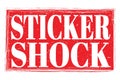 STICKER SHOCK, words on red grungy stamp sign