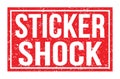 STICKER SHOCK, words on red rectangle stamp sign