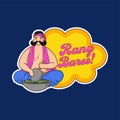 Sticker Style RANG BARSE! Font With Mustache Man Grinding Weed Or Hemp On Chrome Yellow And Blue