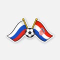 Sticker two crossed national flags of Russia versus Croatia with soccer ball between them