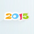 Sticky design of colorful text 2015 for celebrating Happy New Year celebration. Royalty Free Stock Photo