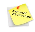Sticky note with phrase I Am Sorry! It\'s My Mistake pinned on white background Royalty Free Stock Photo