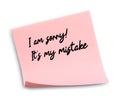 Sticky note with phrase I Am Sorry! It\'s My Mistake on white background Royalty Free Stock Photo