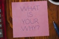 Sticky note with tex what is your why Royalty Free Stock Photo