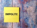 Sticky note with the word IMPOLITE