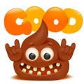 Stinky poop cartoon emoji character. Funny motivation card