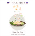 Stir rice prawn with egg is delicious Thai food Khao-Pad-Kung.