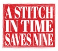 A STITCH IN TIME SAVES NINE, text on red stamp sign Royalty Free Stock Photo
