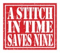 A STITCH IN TIME SAVES NINE, text written on red stamp sign Royalty Free Stock Photo