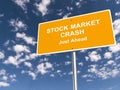 Stock market crash just ahead traffic sign