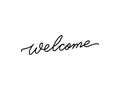 Welcome. Hand written lettering isolated on white background.Vector template for poster, social network, banner, cards.