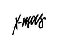 X-MAS. Hand written lettering isolated on white background.Vector template for poster, social network, banner, cards. Royalty Free Stock Photo