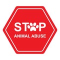 Stop animal abuse traffic sign Royalty Free Stock Photo