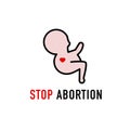 Stop Abortion Campaign Poster. Vector Royalty Free Stock Photo