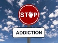Stop addiction road sign