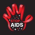 Stop aids text in red ribbon sign roll waving to hand stop shape on black background vector design