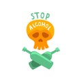 Stop alcohol, bad habit, alcoholism concept with a skull and crossed bottles cartoon vector Illustration