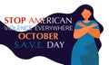 Stop American Violence Everywhere is organized in October. S.A.V.E. Day in USA