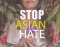 Stop Asian Hate and Racism
