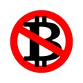 Stop Bitcoin. It is forbidden Cryptocurrency. Red prohibitory si Royalty Free Stock Photo