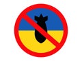 Stop Bombing Anti War Sign Isolated on ukrainian flag Background