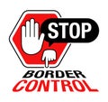 Stop Border Control sign