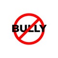 Stop Bullying sign for poster or infographic design. Isolated Vector Illustration