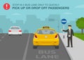 Stop in a bus lane only to quickly pick up or drop off passenger poster design.Manager or businessman trying to catch a taxi on th