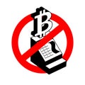 Stop calculation in bitcoin. Prohibition of Cryptocurrency . Cash register bitcoin. Red prohibitory sign. Vector illustration