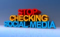 stop checking social media on blue