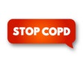 Stop COPD text message bubble, medical concept background