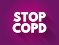 Stop COPD text quote, medical concept background