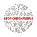 Stop Coronavirus vector concept round outline illustration