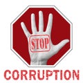 Stop corruption conceptual illustration. Open hand with the text stop corruption Royalty Free Stock Photo