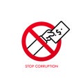 Stop corruption. No corruption. Corruption in prohibition sign. International Anti corruption day. Prohibition sign. Vector