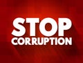 Stop Corruption text quote, concept background Royalty Free Stock Photo