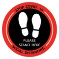 Stop covid-19 concept for preventing coronavirus covid-19 with white foot print and wording Please stand here and Social