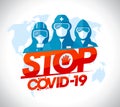 Stop covid-19 poster with scientists, doctors and rescuers dressed in protective suits