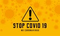 Stop COVID-19 and Coronavirus warning sign. Royalty Free Stock Photo