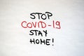 STOP Covid - 19, stay home, stay safe! 1 Royalty Free Stock Photo